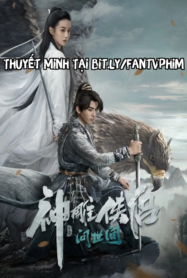 Thần Điêu Đại Hiệp: Vấn Thế Gian